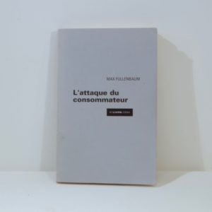 L'attaque du consommateur, Max Fullenbaum