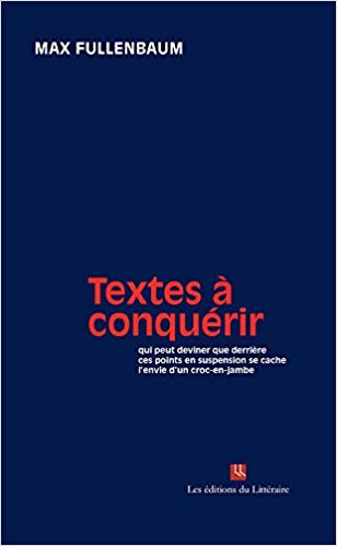 Livre Textes à conquérir de Max fullenbaum